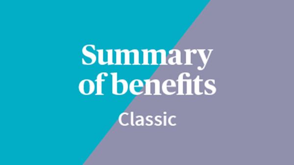 Summary of benefits for Classic level of cover