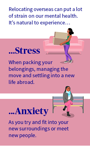 Relocating overseas can put a lot of strain on our mental health.